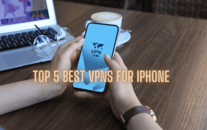 Top 5 best VPNs for IPhone