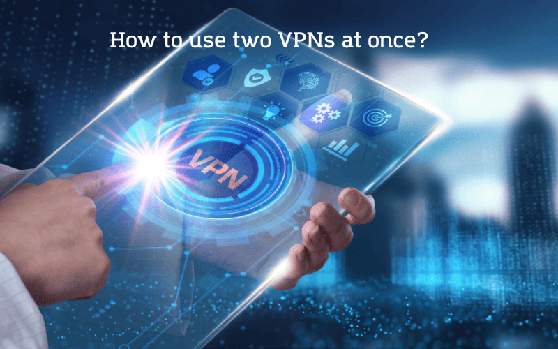 2 vpn connections allowed
