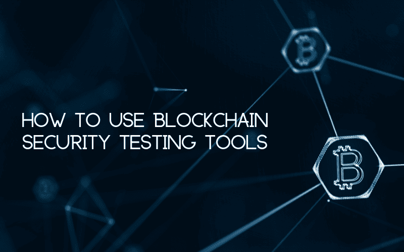 blockchain security testing tools 