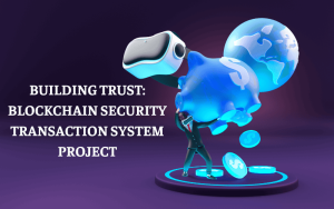 blockchain security transaction system project