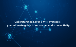 layer 3 vpn protocols